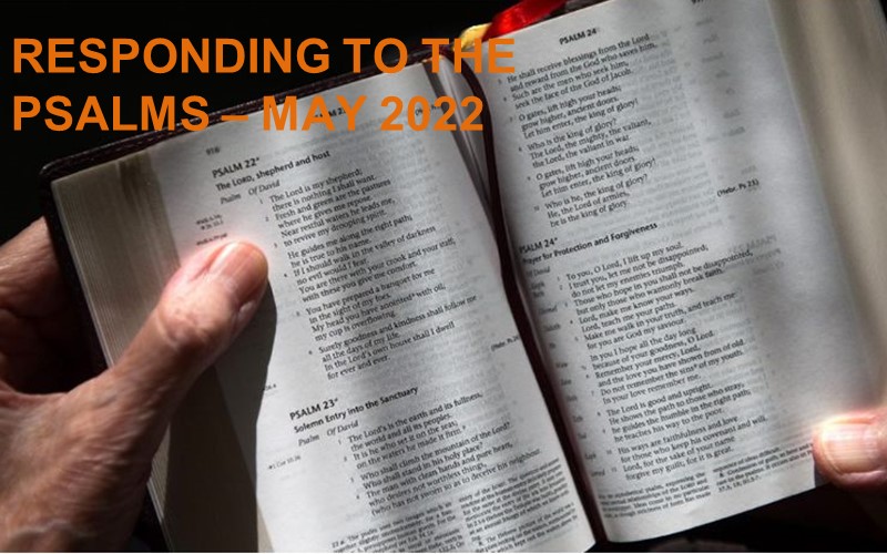 Responding to the Psalms - May 2022