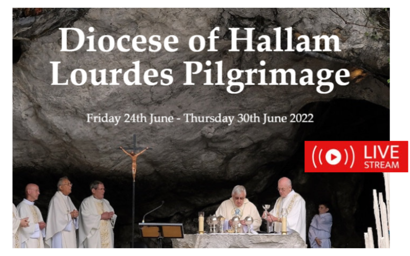 Diocese of Hallam Lourdes Pilgrimage Friday 24th June - Thursday 30th June 2022