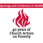 Church Action on Poverty Pilgrimage and Conference in Sheffield.