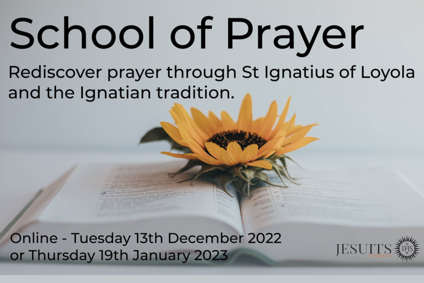 School of Prayer on Saturday 12th and Tuesday 13th December. Jesuits
