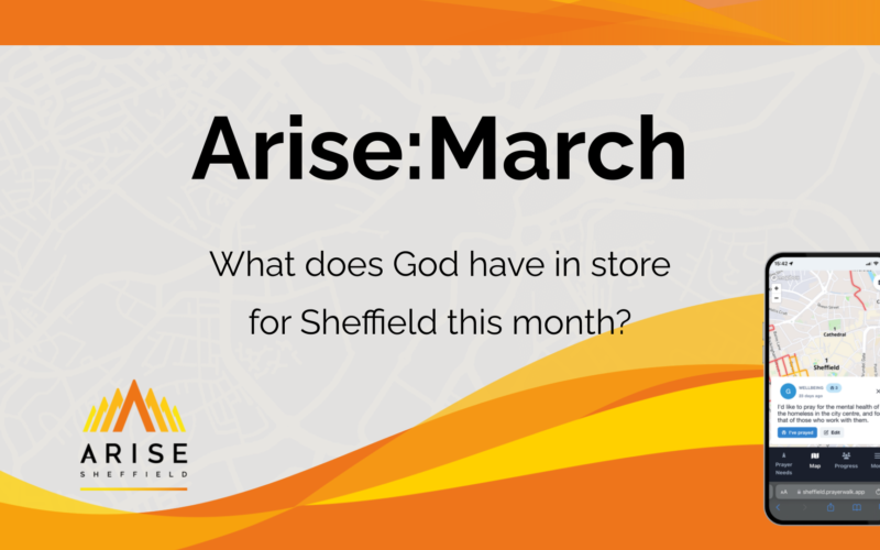 Join in a citywide month of prayer for Sheffield with Arise:March