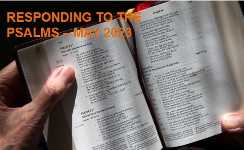 Responding to The Psalms - May 2023