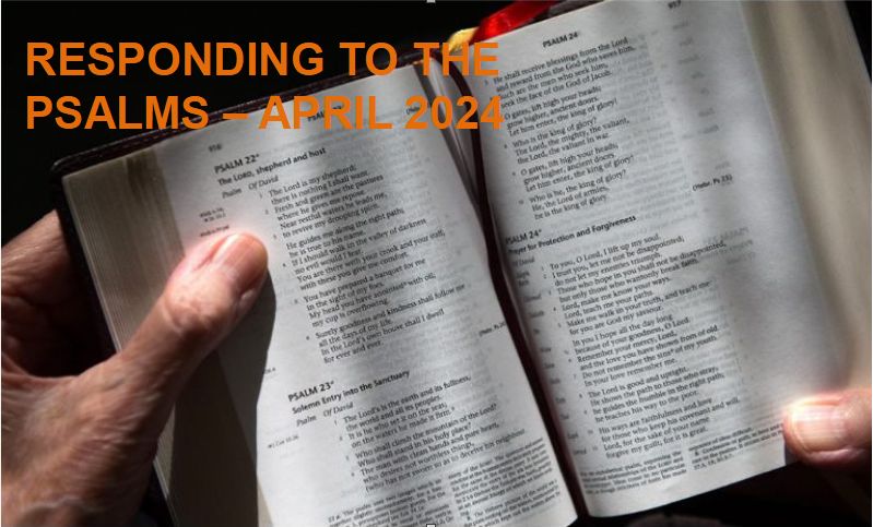 Responding to The Psalms - April 2024