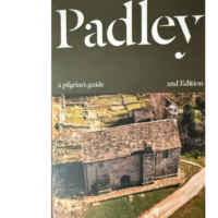 A Pilgrim’s Guide to Padley by Garett Sweeney  2nd Edition 