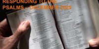 Responding to The Psalms – December 2025