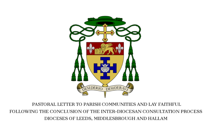 Pastoral Letter to parish communities and lay faithful following the conclusion of the inter-diocesan consultation process across the Dioceses of Leeds, Middlesbrough, and Hallam.