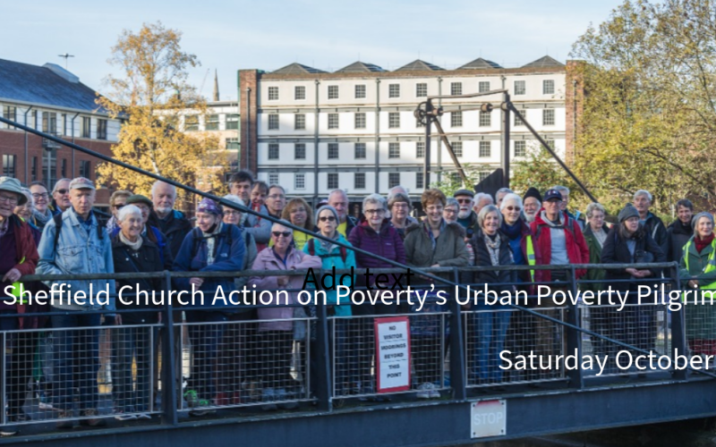 Join Sheffield Church Action on Poverty’s Urban Poverty Pilgrimage